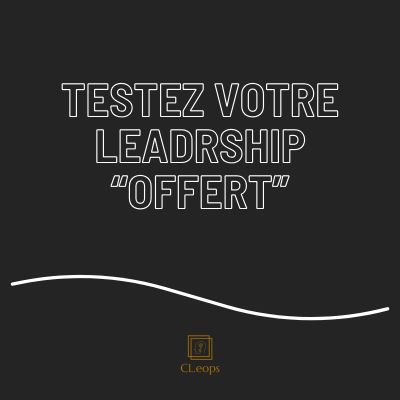 CL-EOPS TESTEZ VOTRE LEADERSHIP